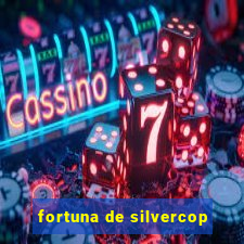 fortuna de silvercop